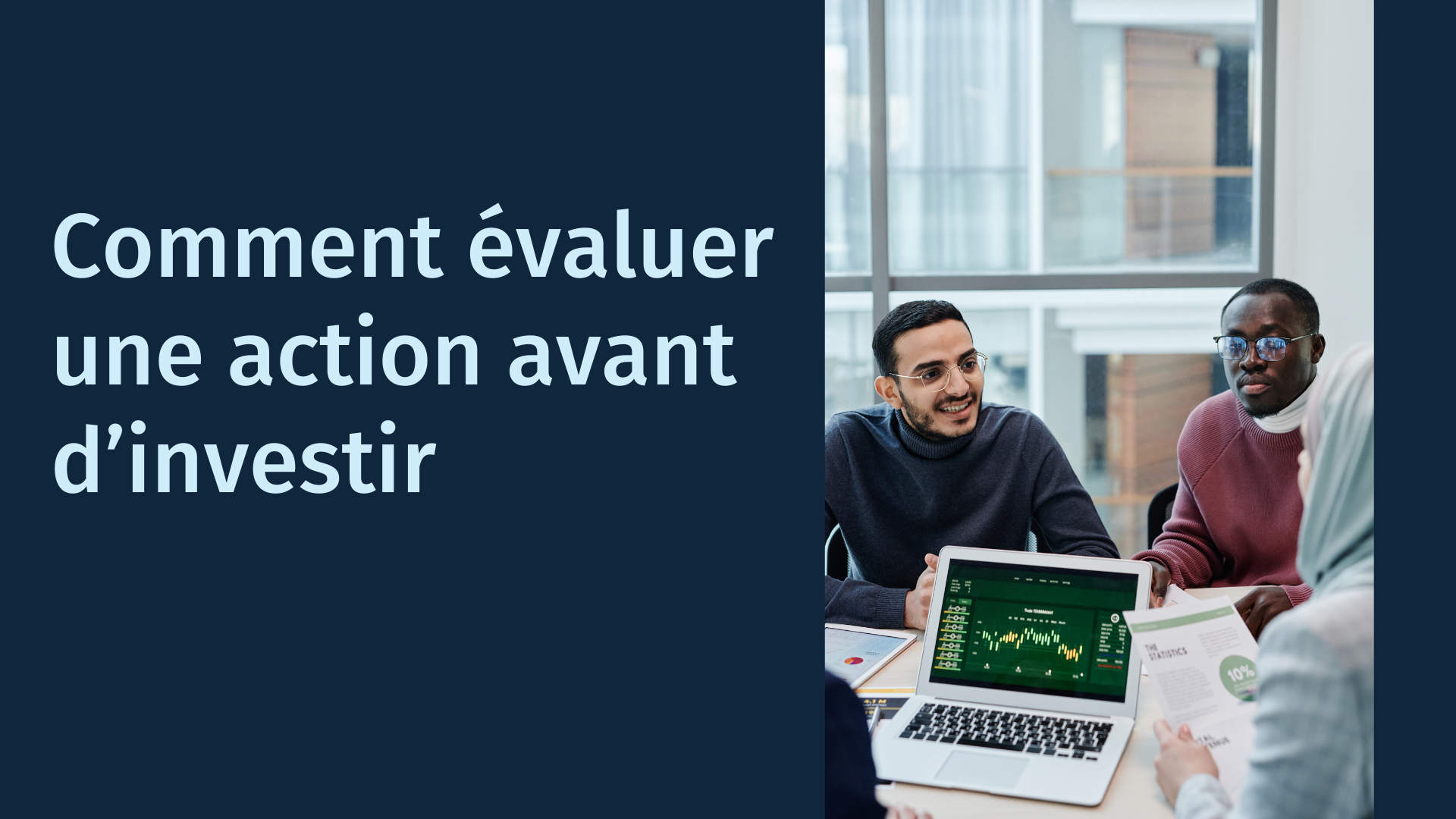 Comment évaluer une action avant d’investir