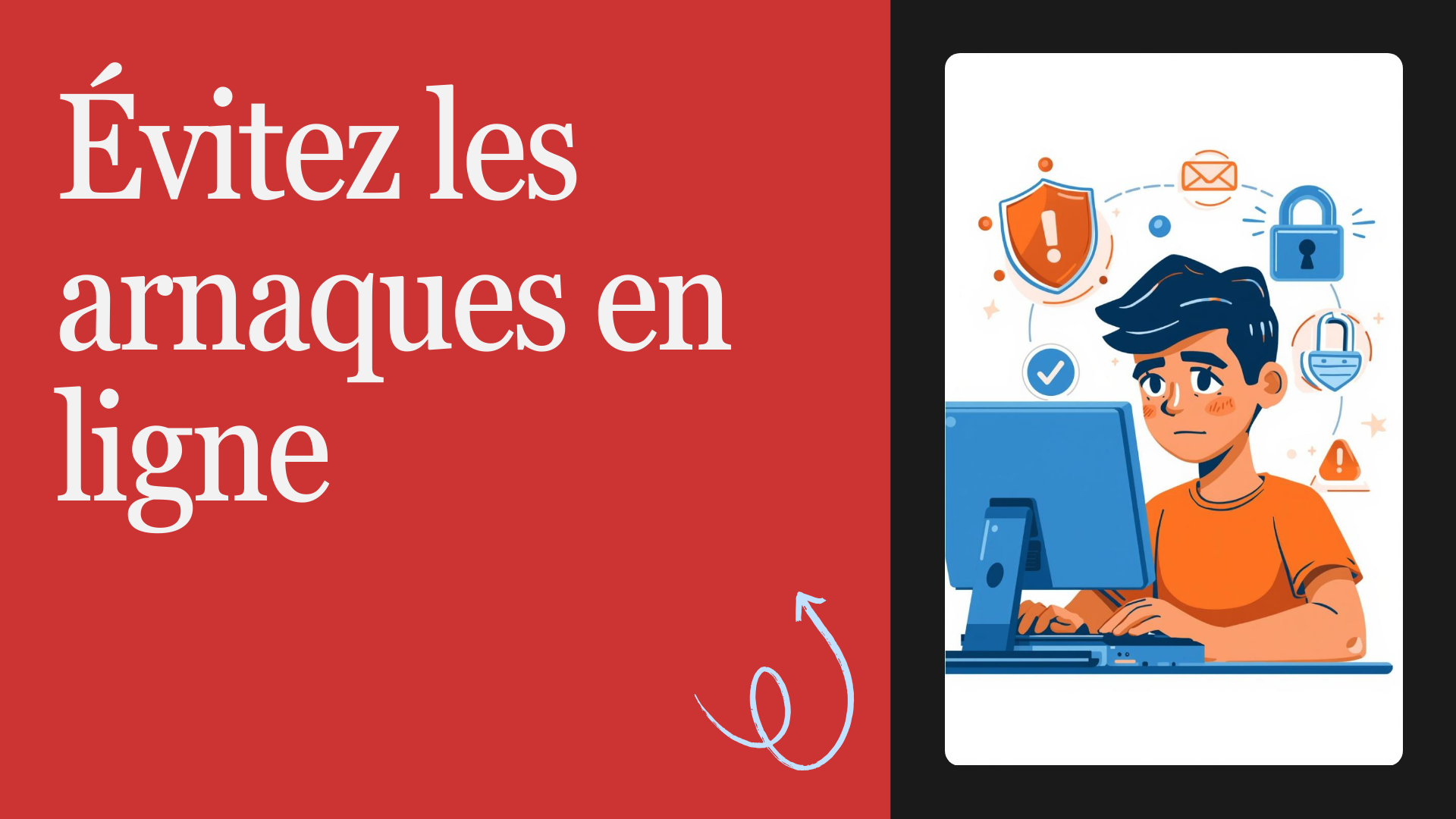 Comment éviter les arnaques en ligne ?