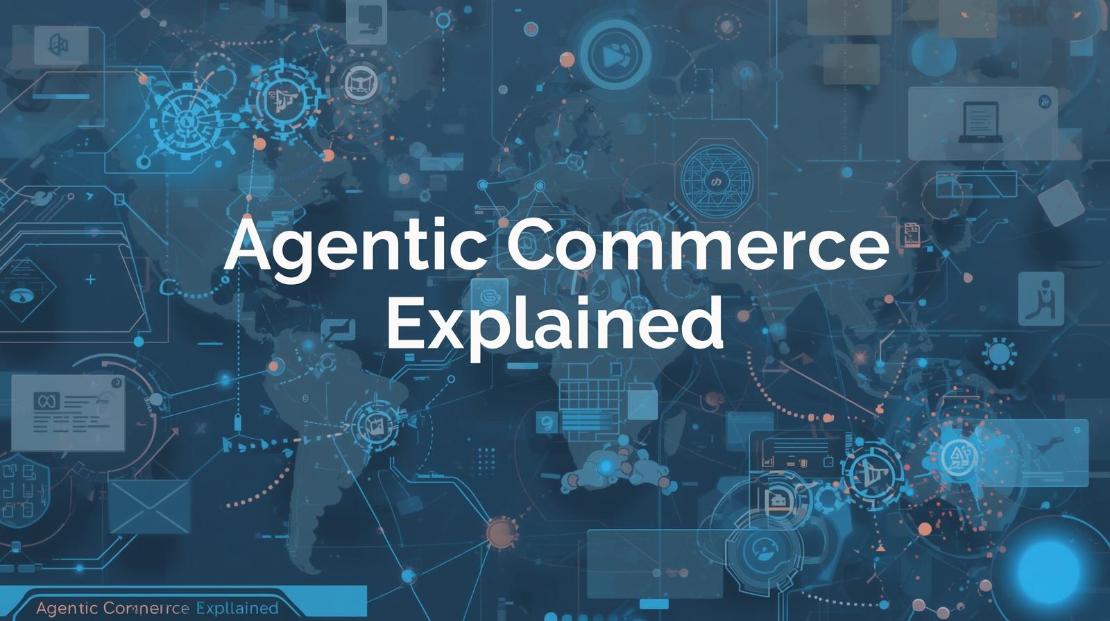 L’impact des agents IA sur la stratégie marketing : agentic commerce expliqué